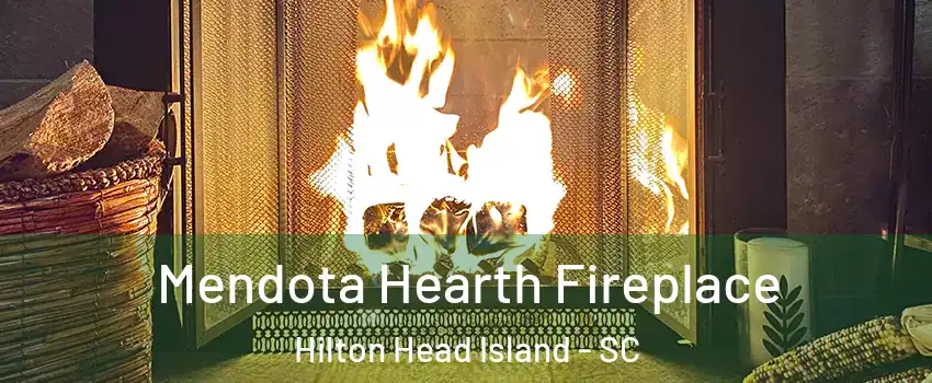  Mendota Hearth Fireplace Hilton Head Island - SC