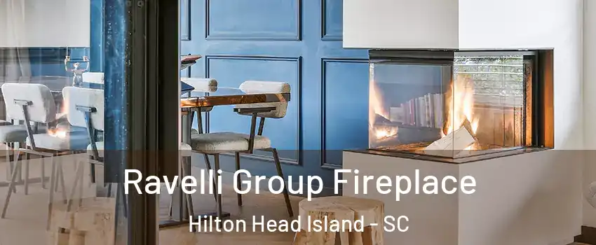  Ravelli Group Fireplace Hilton Head Island - SC